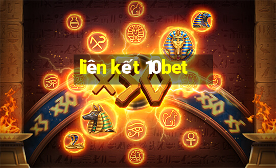 liên kết 10bet