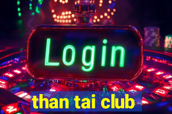 than tai club