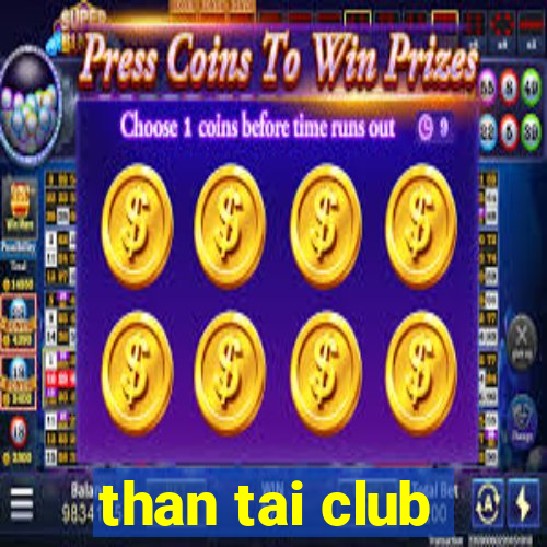 than tai club