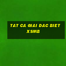 tat ca giai dac biet xsmb