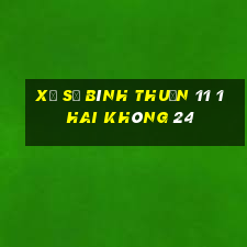 xổ số bình thuận 11 1 hai không 24