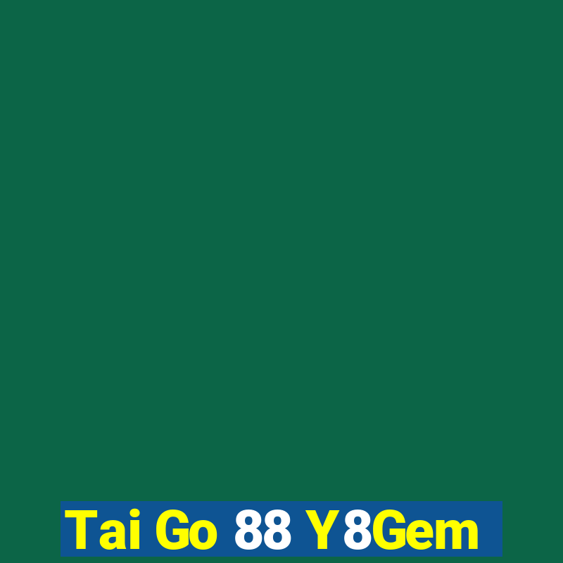 Tai Go 88 Y8Gem