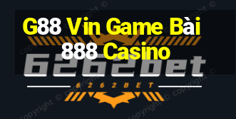 G88 Vin Game Bài 888 Casino