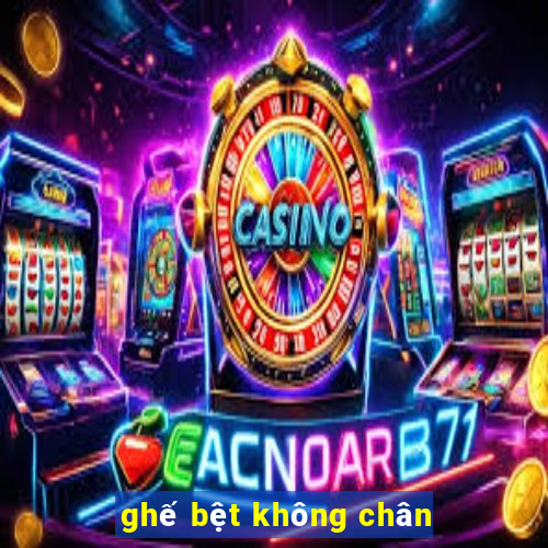 ghế bệt không chân