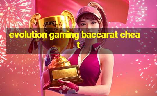 evolution gaming baccarat cheat