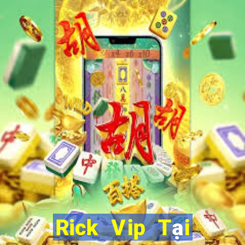 Rick Vip Tại Game Bài B52 Đổi Thưởng