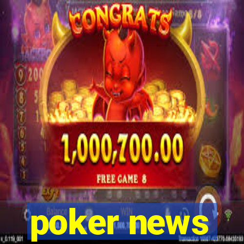 poker news