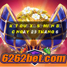 kết quả xổ số miền bắc ngày 23 tháng 6