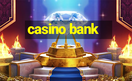 casino bank