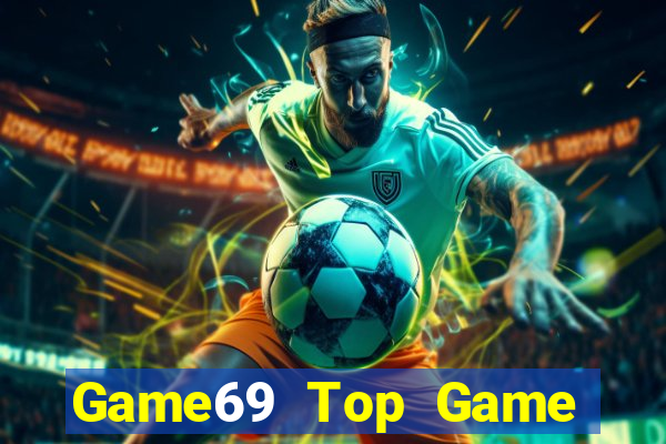 Game69 Top Game Bài Đổi Thưởng