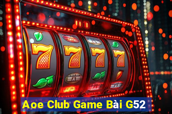 Aoe Club Game Bài G52