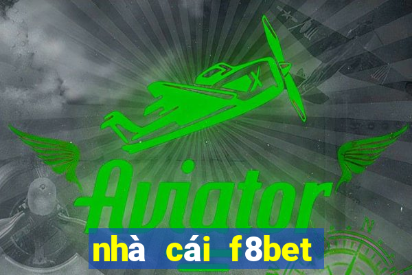 nhà cái f8bet có lừa đảo không