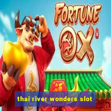 thai river wonders slot