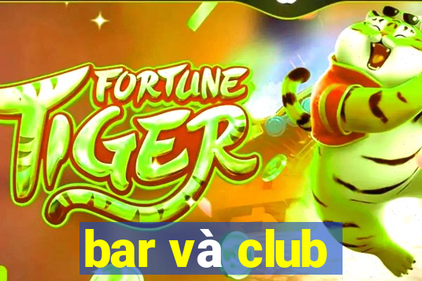 bar và club