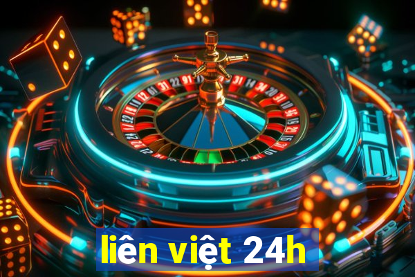 liên việt 24h