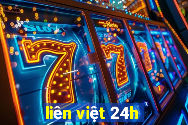 liên việt 24h