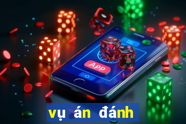 vụ án đánh bạc qua mạng