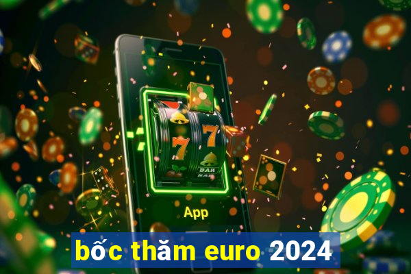 bốc thăm euro 2024