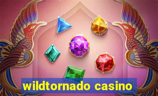 wildtornado casino