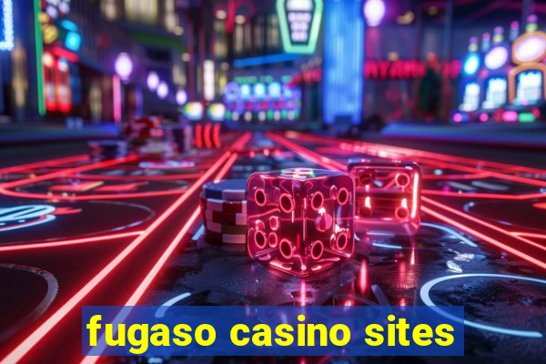 fugaso casino sites