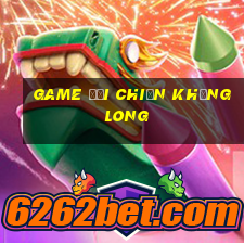 game đại chiến khủng long