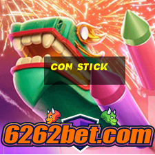 con stick