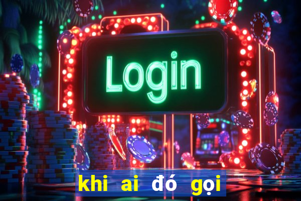 khi ai đó gọi bạn là hâm