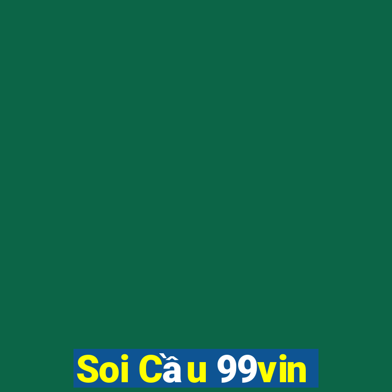 Soi Cầu 99vin