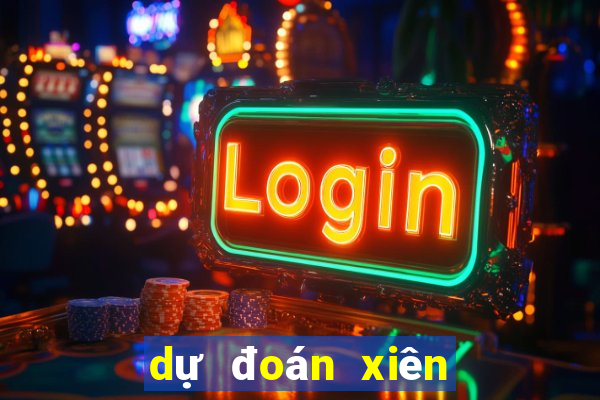 dự đoán xiên 3 miền bắc