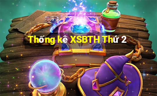 Thống kê XSBTH Thứ 2