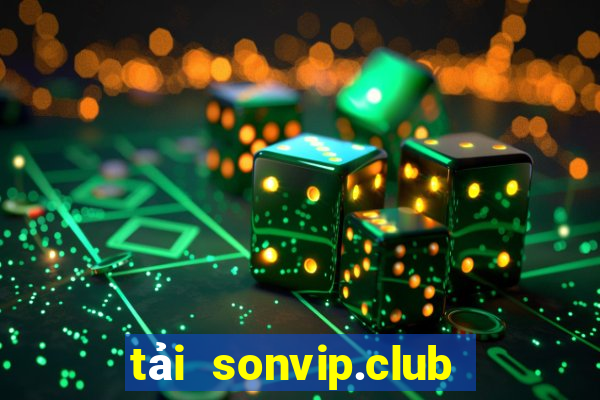 tải sonvip.club về điện thoại