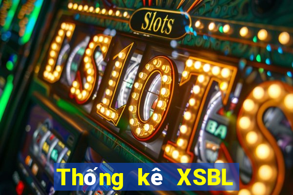 Thống kê XSBL ngày 30