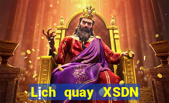 Lịch quay XSDN ngày 11