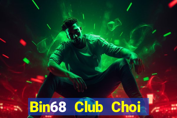 Bin68 Club Choi Game Đánh Bài