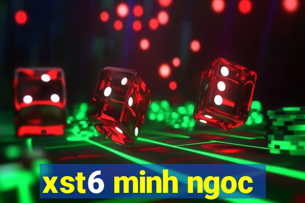 xst6 minh ngoc