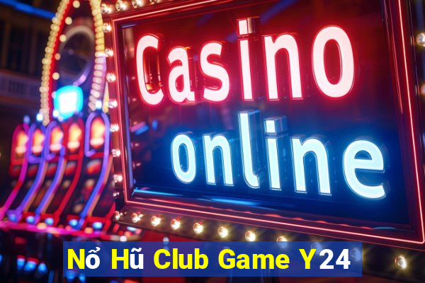 Nổ Hũ Club Game Y24