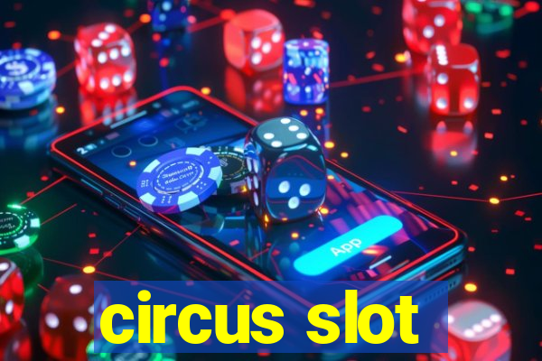 circus slot