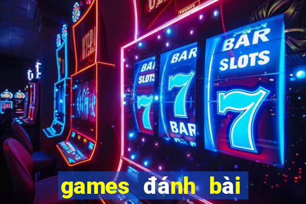 games đánh bài đổi thưởng