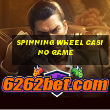 spinning wheel casino game