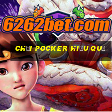 chơi Pocker hiệu quả