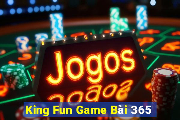 King Fun Game Bài 365