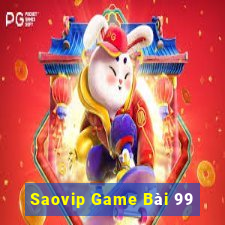 Saovip Game Bài 99