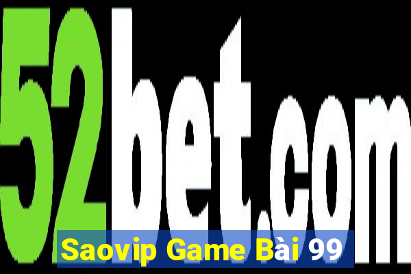 Saovip Game Bài 99