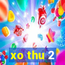 xo thu 2