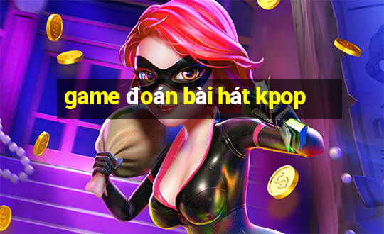 game đoán bài hát kpop