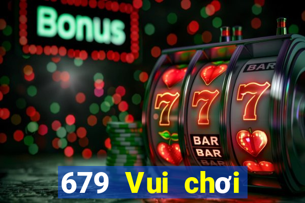 679 Vui chơi giải trí