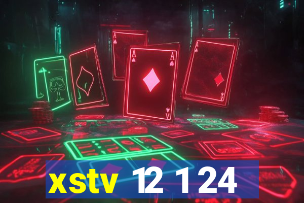 xstv 12 1 24