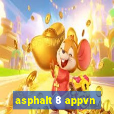 asphalt 8 appvn