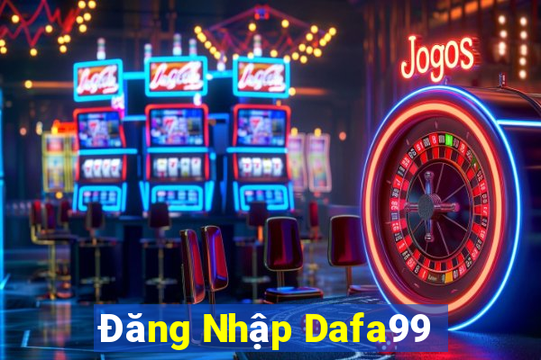 Đăng Nhập Dafa99