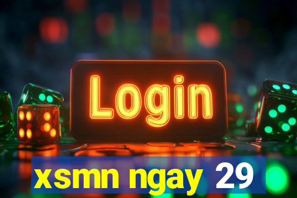 xsmn ngay 29